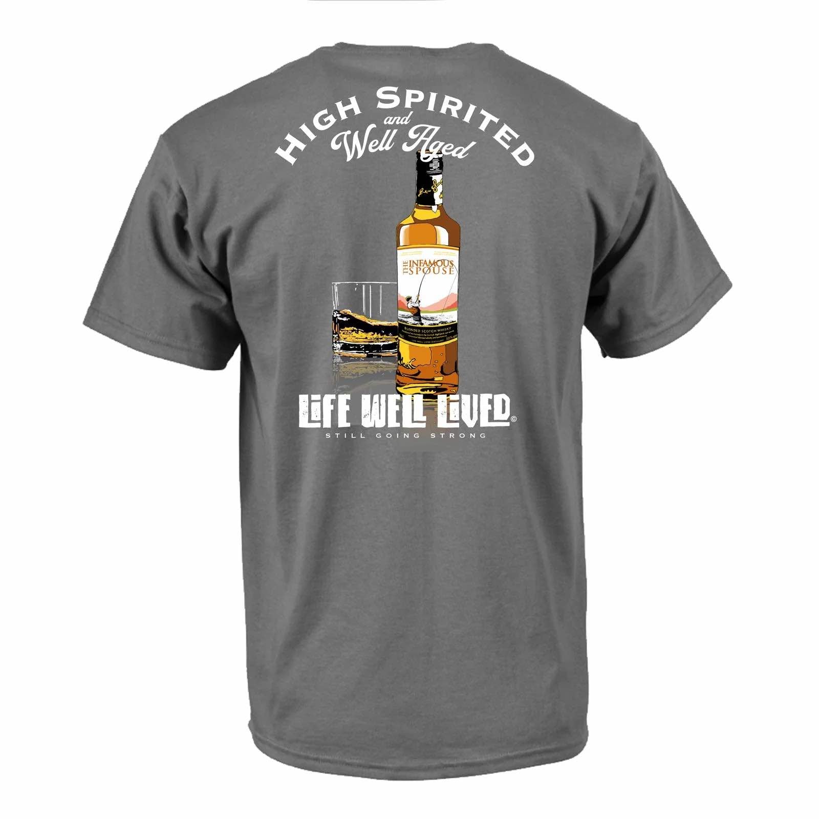 LIFE WELL LIVED - HIGH SPIRITED TEE